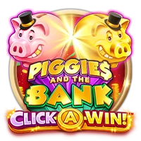Piggies and the Bank: Click-A-Win™